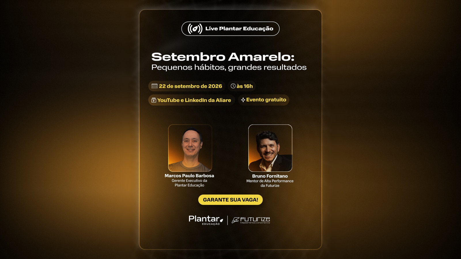 Live Plantar Educação - Setembro Amarelo: Pequenos hábitos, grandes impactos.